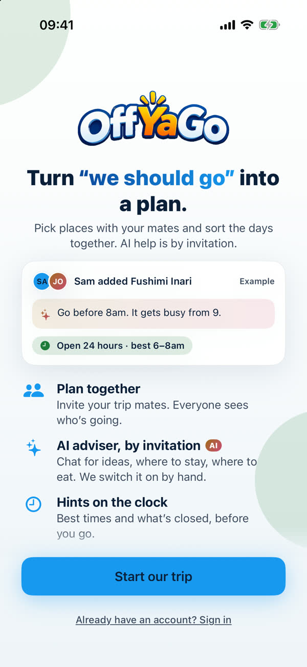 OffYaGo's welcome screen: Turn we should go into a plan, with an example of a trip mate adding a place